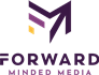Forward Minded Media